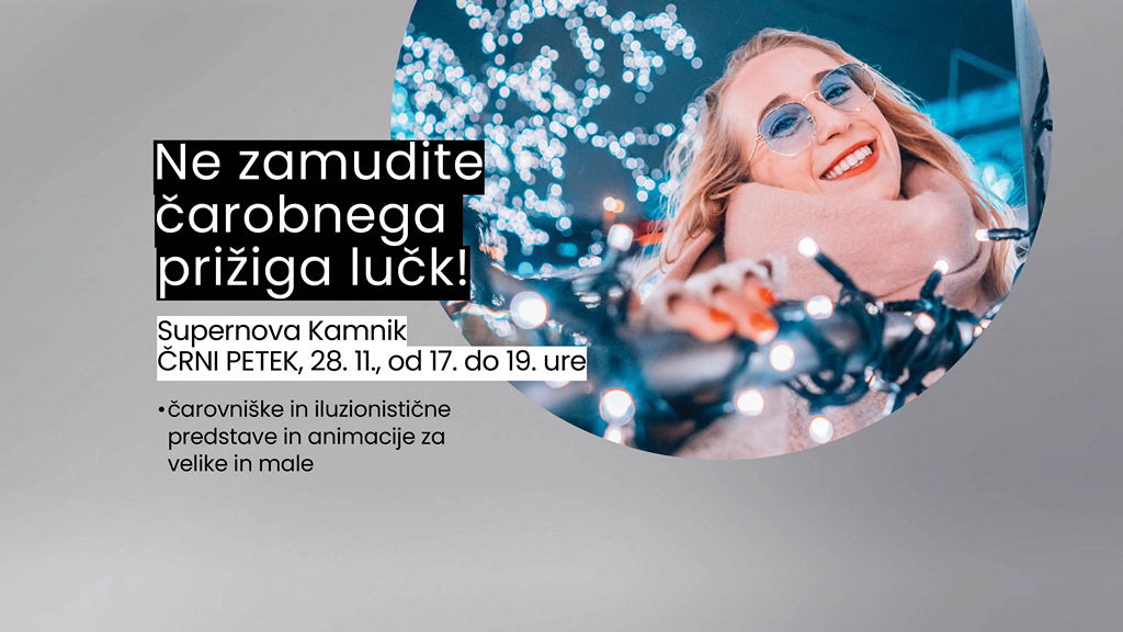 Prižig lučk in Črni petek v Supernovi Kamnik